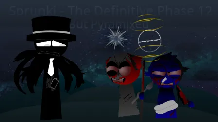 Sprunki - The Definitive Phase 12 But Pyramixed